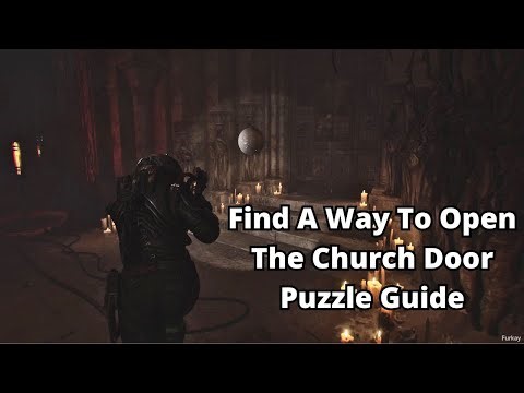 Find A Way To Open The Church Door Puzzle Guide - Cronos: The New Dawn
