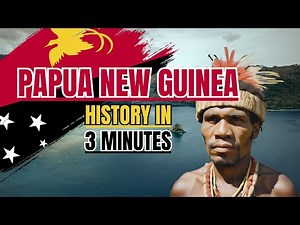 Papua New Guinea History in 3 Minutes #papuanewguinea #history