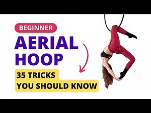 35 AERIAL HOOP TRICKS FOR BEGINNERS