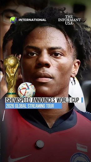 ⚽ IShowSpeed Plans Epic 2026 World Cup Streaming Tour