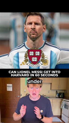 Can Messi Get Into Harvard in 60 Seconds? The AI Verdict