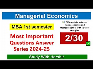 📘 Managerial Economics | Q&A Series 🔥 2/30 | Microeconomics vs Macroeconomics | MBA BMB 102 (2025)