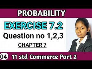 Exercise 7.2 class 11 Commerce Part 2 | Chapter 7 probability mathematics Maharashtra state board