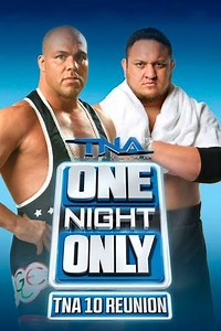 TNA One Night Only: 10 Reunion 2013 (2013) - Movie