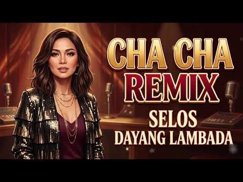 ✅🇵🇭[NEW] SELOS🟧Nonstop Cha Cha Disco Remix 2026🛑Bagong Nonstop Cha Cha Remix 2026🥰🥰🥰