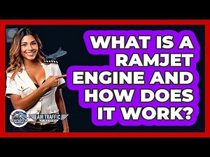 What Is A Ramjet Engine And How Does It Work? - Air Traffic Insider