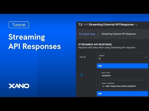 Streaming API Responses with Xano