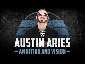 Austin Aries – Ambition And Vision (Entrance Theme)