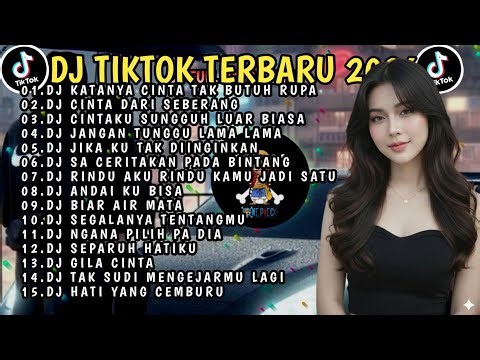 DJ TIKTOK TERBARU 2026 | DJ KATANYA CINTA TAK BUTUH RUPA 🎵 DJ CINTA DARI SEBERANG