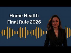 The 2026 Home Health Final Rule: What It Really Means for Your Agency