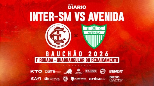 Confira como foi Inter-SM 1 x 1 Avenida pela 1ª rodada do quadrangular do rebaixamento no Gauchão 2026