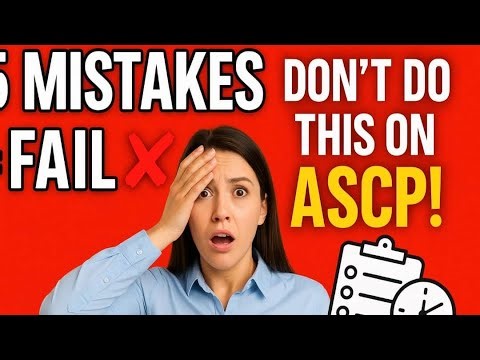 I FAILED my ASCP EXAM; 5 MISTAKES students make.