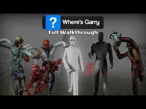 Where's Garry – Full Walkthrough // All Jumpscares █ Horror Game █