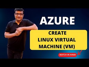 How to Create Linux Virtual Machine in Azure - Demo In Hindi for beginners