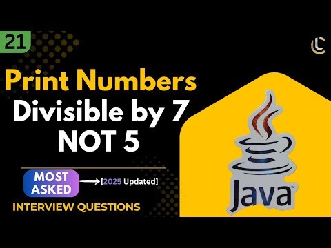 Java Program to Print Numbers Divisible by 7 but Not by 5 | Step-by-Step Explanation