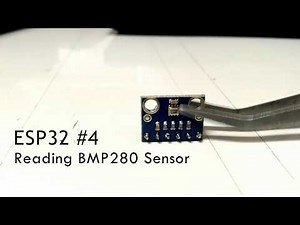 ESP32 #4 Reading Sensor BMP280 using Platformio (Arduino)