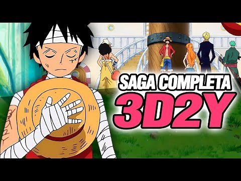 🔴 Todo 3D2Y en 1 VIDEO Saga Completa | One Piece Resumen 7