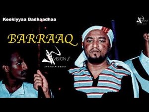 Keekiyyaa Badhaadhaa: New Oromo music 'Barraaq' lyric video
