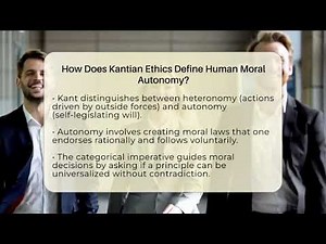 How Does Kantian Ethics Define Human Moral Autonomy? - The Ethical Compass