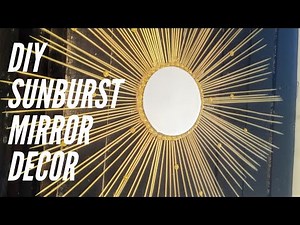 DIY:Sunburst Mirror |Diy Mirror Tutorial |How To Create A Decorative Sunburst Mirror for Your Walls
