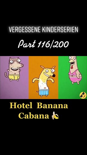 Vergessene Kinderserien Hotel Banana Cabana 🍌