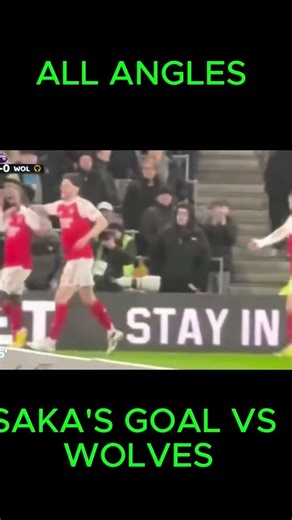 All angles of Saka's goal Vs Wolves #football