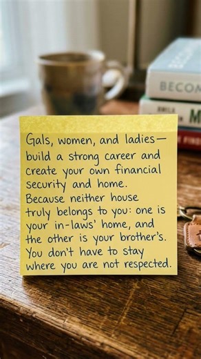 Gals, women, and ladies—build a strong career and create your own financial security and home.