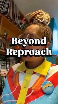 I am Beyond Reproach