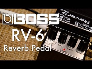 Boss RV-6 Reverb