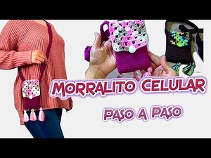 MORRALITO - BOLSO PARA CELULAR TEJIDO A CROCHET - Paso a Paso