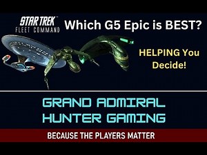 STFC - Best G5 Epic Ship | Helping You Pick the BEST G5 Ship in the Game| Because the Players Matter