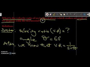 Velocity Ratio: Calculating Velocity Ratio at an Inclined Angle | Understanding Mechanical Advantage
