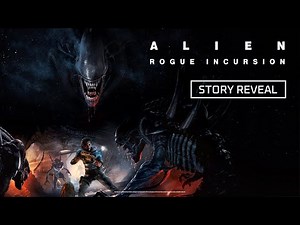 Alien: Rogue Incursion | Story Reveal Trailer
