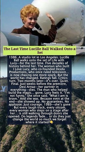 The Last Time Lucille Ball Walked Onto a Set