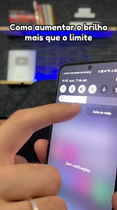 Como aumentar o brilho da tela mais que o limite...#dicas #celular #samsung #android #samsunggalaxy #techtips #androidtips #dicasdecelular #truques #smartphone | Gui Cassiri