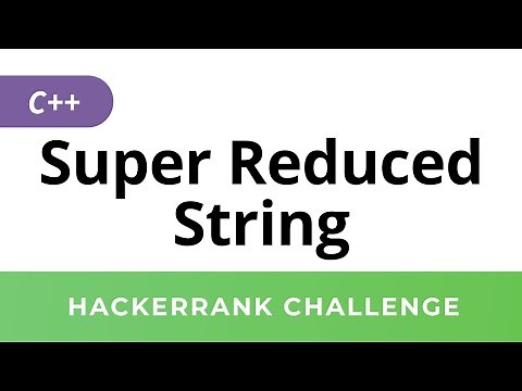 HackerRank Solution: Super Reduced String in C++