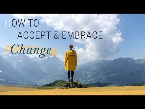 How to Accept and Embrace Change | Jack Canfield