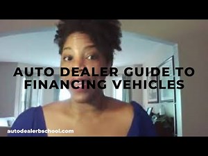 Auto Dealer Guide to Financing Vehicles