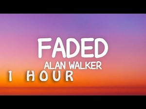 [1 HOUR 🕐 ] Alan Walker - Faded (Lyrics)