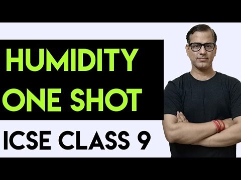 Humidity One Shot | ICSE Class 9 | ‪@sirtarunrupani‬