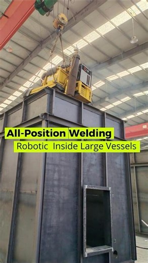 Robotic All-Position Welding Inside Large Vessels (Overhead & Vertical)