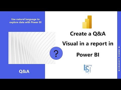 Q&A Visual in Power BI | Create a Q&A visual in a report in Power BI |