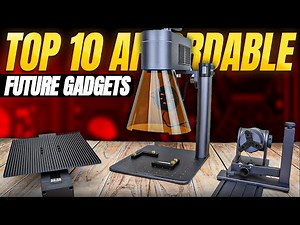 Top 10 Affordable Gadgets That Feel Like the Future