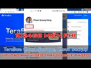 Hướng dẫn đăng ký TeraBox 1024GB (1TB) miễn phí để upload ảnh + videos thay thế Google Photos từ A-Z