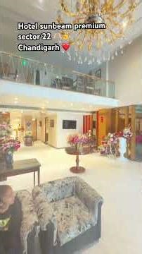 Sector 22 hotel sunbeam premium 🫶🏻
