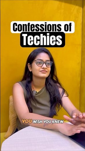 Techies and Their Confessions 😁