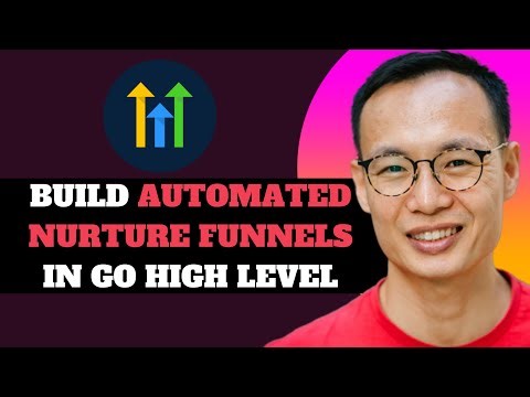 NEW! How to Build Automated Nurture Funnels in GoHighLevel in 2025!