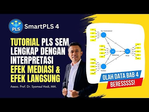 Tutorial SEM PLS Menggunakan SmartPLS 4 Terbaru Lengkap dengan Interpretasi Mediasi Pada BAB 4