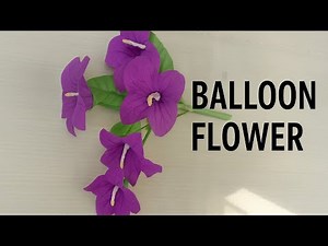 How to Make a Beautiful Balloon Flower | Easy Paper Flower Tutorial