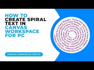 How To Create Spiral Text In Canvas Workspace